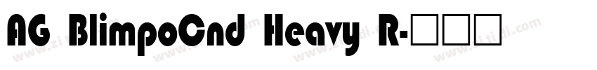 AG BlimpoCnd Heavy R字体转换